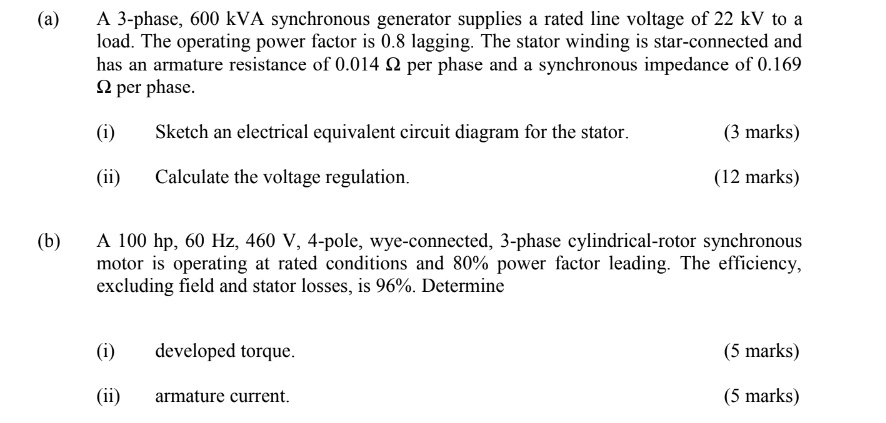 SOLVED: A 3-phase, 600 kVA synchronous generator supplies a rated line ...