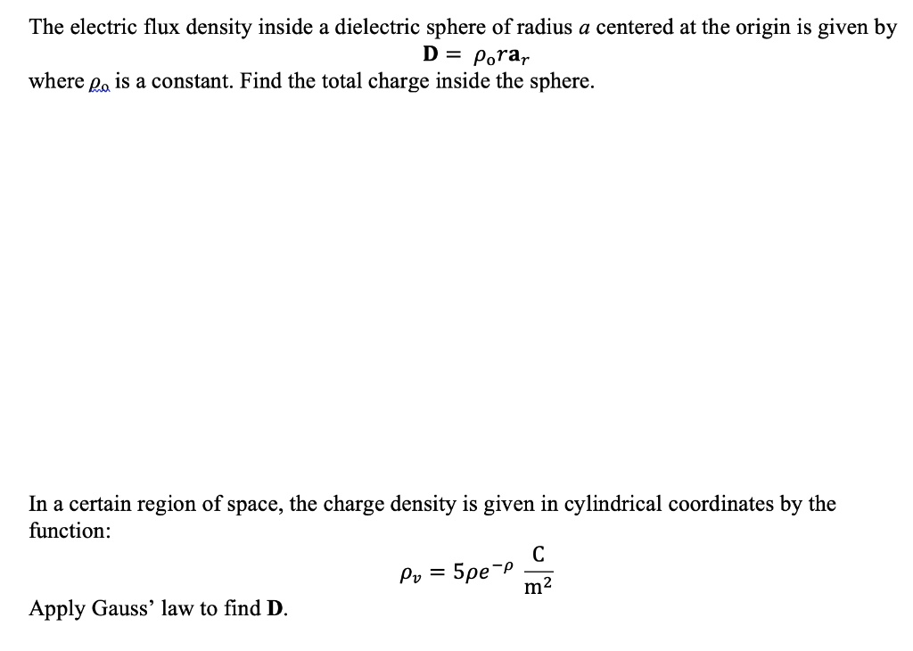 SOLVED: The electric flux density inside a dielectric sphere of radius ...