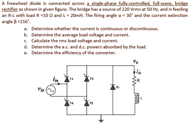 SOLVED: A freewheel diode is connected across a single-phase fully ...