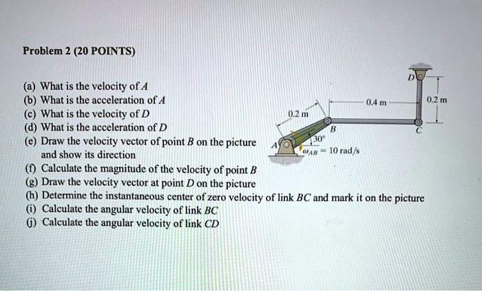 SOLVED: Problem 2 (20 POINTS) A) What Is The Velocity Of A? B) What Is ...