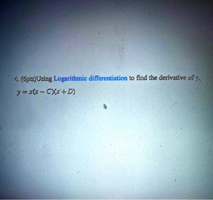6posusing logarithmic differentiation t0 find the derivative of y y xk cr d 63862