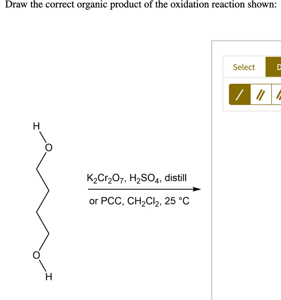 SOLVED: Draw the correct organic product of the oxidation reaction ...