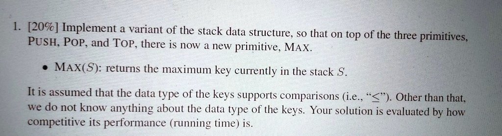 SOLVED: [20%] Implement a variant of the stack data structure, so that ...