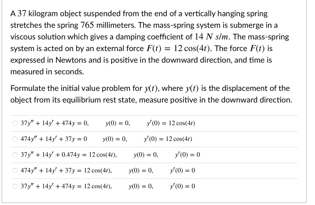 a 37 kilogram object suspended from the end of a vertically hanging ...