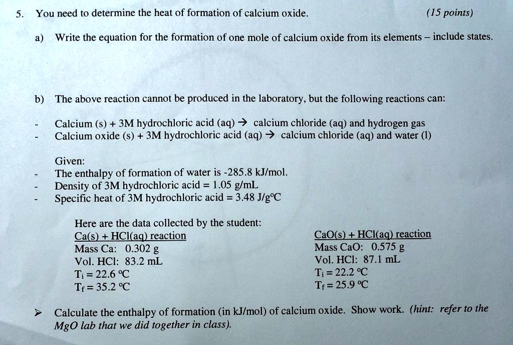 SOLVED You need to determine the heat of formation of calcium oxide