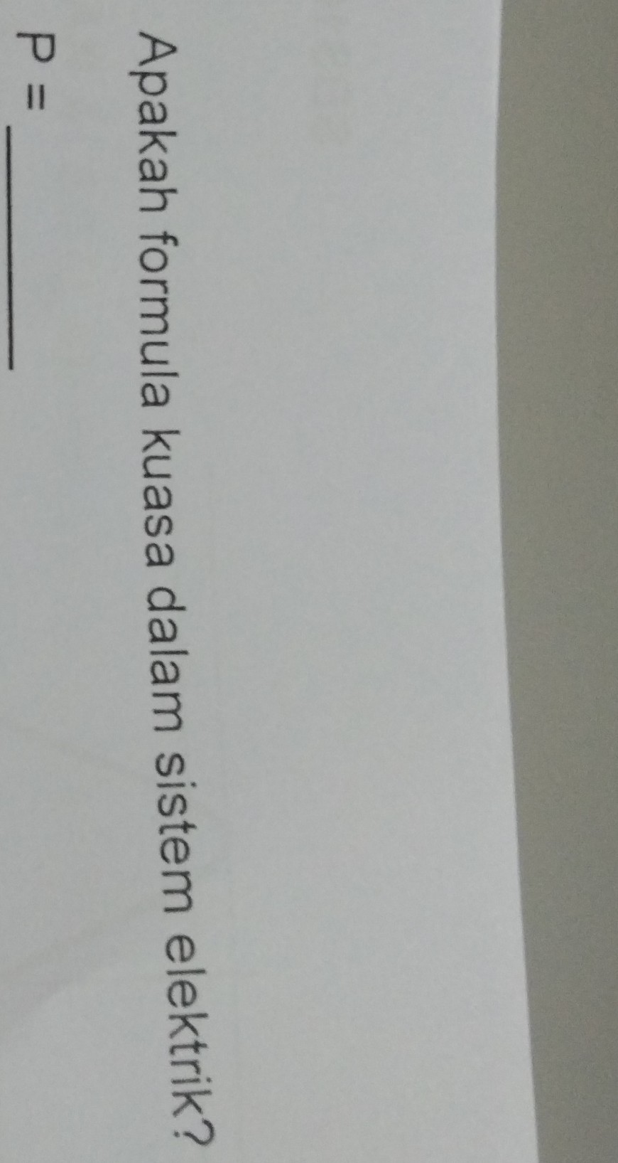 SOLVED: Apakah formula kuasa dalam sistem elektrik? P=