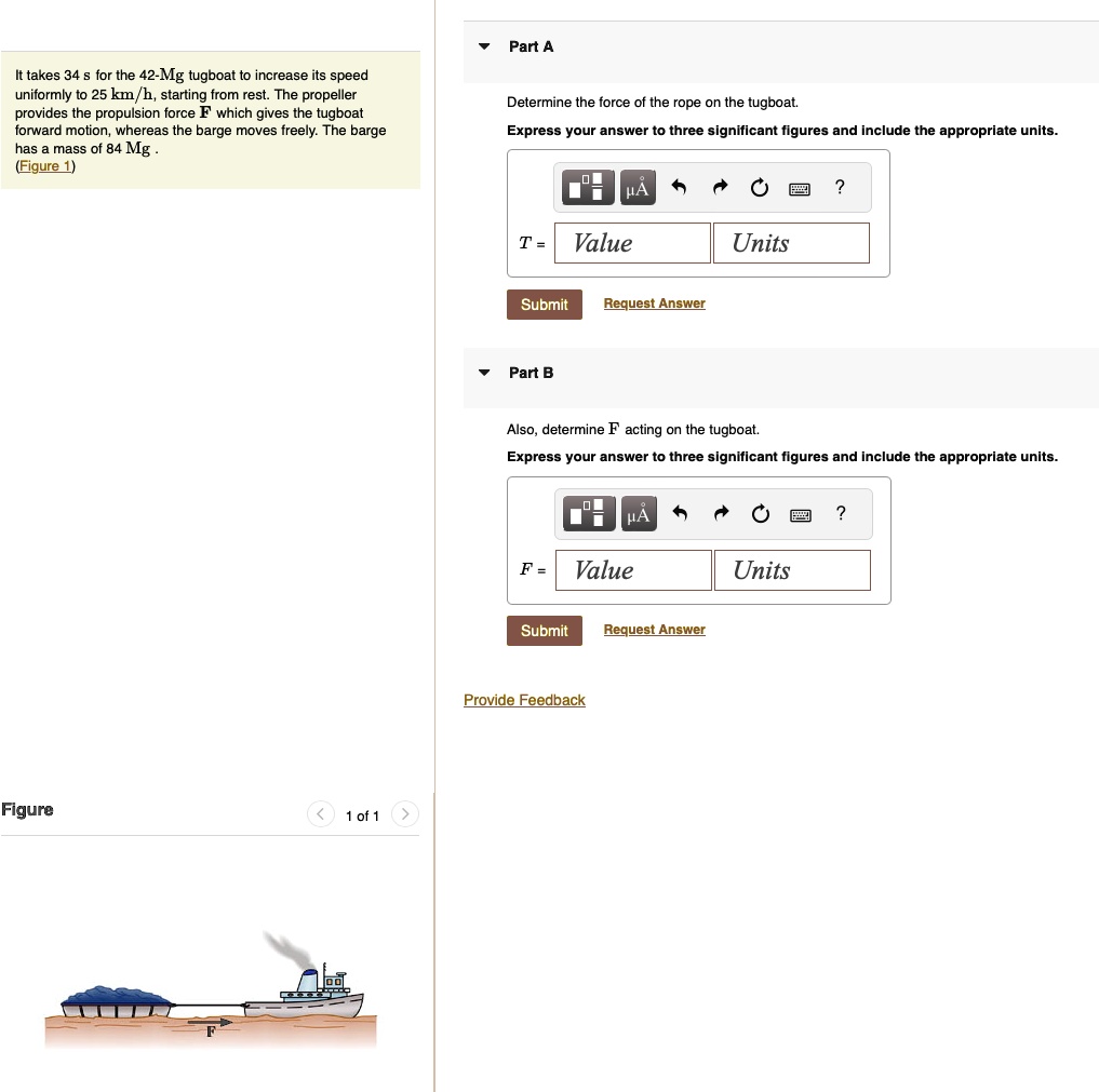 SOLVED: Part A It Takes 34 S For The 42-Mg Tugboat To Increase Its ...