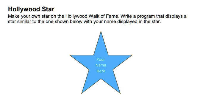 i need help trying to create this python code using turtle hollywood star make your own star on the hollywood walk of famewrite a program that displays a star similar to the one shown below  51835
