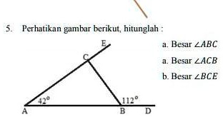 SOLVED: 5. Perhatikan gambar berikut, hitunglah :Ea. Besar sudut ABCb ...