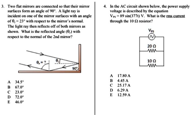 two flat mirtors connecled s that their mirtor surfaces form an angle of 90 light ray incident on ore 0f the mirror surfaces with an angle of 0 23 with respect to the mirror nornul the light 71485