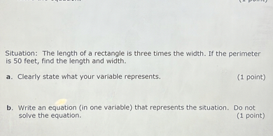 SOLVED: Situation: The length of a rectangle is three times the width ...