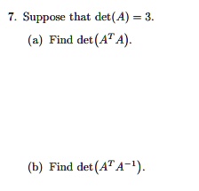 suppose that det a 3 find detat  a find det at a 1 85732
