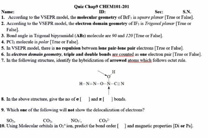 Solved:quiz Chap9 Chemi0I-201 Id: Name: Scc: S.n. According To The Vsepr  Model: The Molecular Geometry Of Brfs Is Square Planar [True Or False]:  According To The Vsepr Model;, The Clectron Domain Geometry