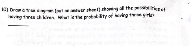 10 draw a tree diagram put on answer sheet showing all the ...