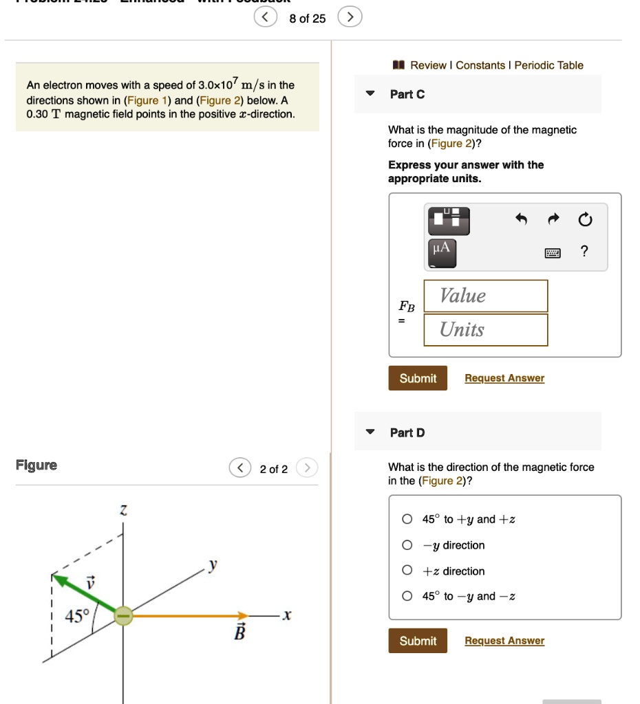 SOLVED 8 of 25 Review Constants Periodic Table An electron moves with