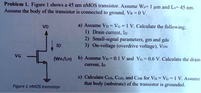 figure out c problem 1figure i shows a 45 nm nmos transistorassume wn1m ...