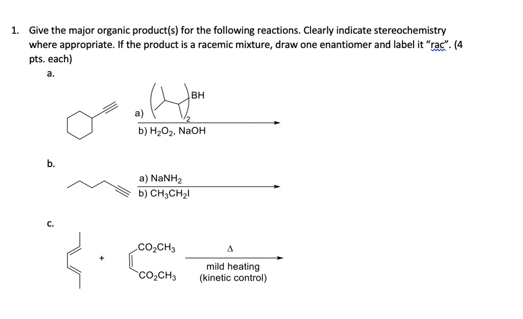 SOLVED: Give the major organic product(s) for the following reactions ...