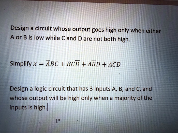 SOLVED: Design a circuit whose output goes high only when either A or B ...