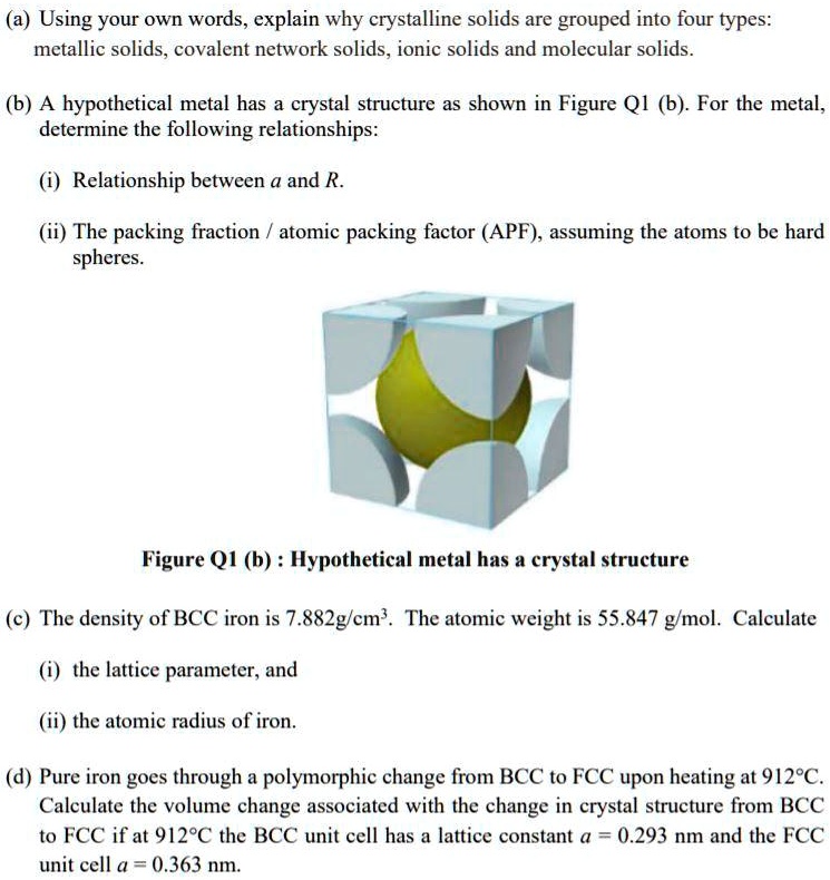 [GET ANSWER] a using your own wordsexplain why crystalline solids are ...