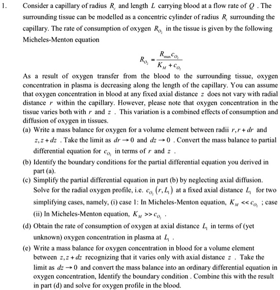 SOLVED: Consider a capillary of radius R and length L carrying blood at ...