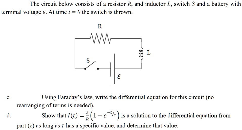 SOLVED The circuit below consists of a resistor R, and inductor L
