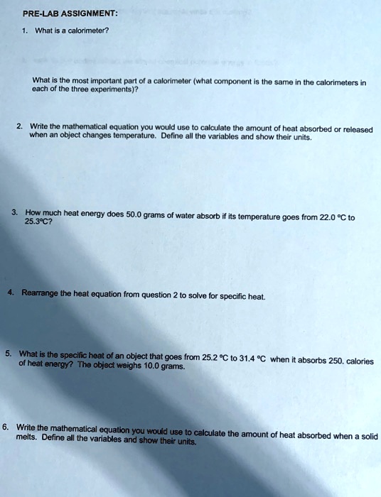 Solved Pre Lab Assignment What Calorimeter What Is The Most Important Part Of Calorimeter What Component Thu Same The Calorimeters Eacn Ihe Three Expenments Write The Mathematlcal Equalin You Would Us0 Calculate Iho Amount