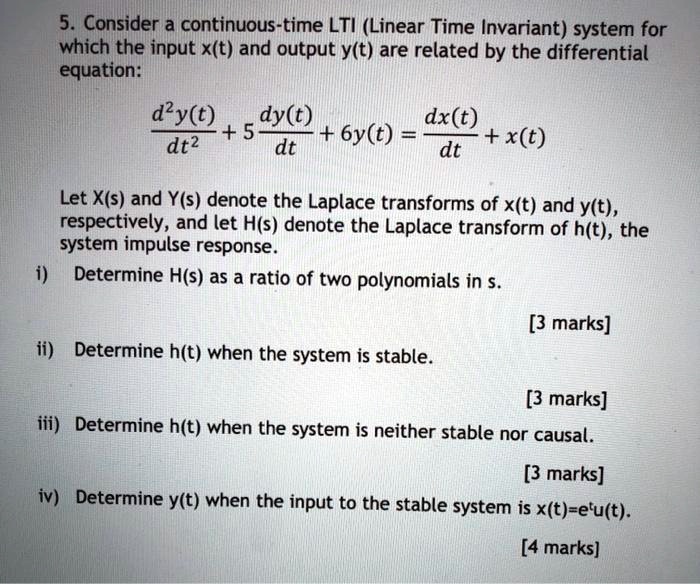 Solved Consider A Continuous Time Lti Linear Time Invariant System For Which The Input Xt 0947