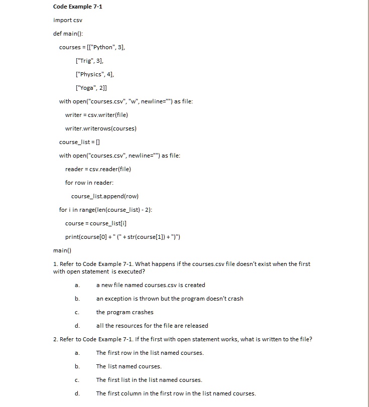 Code Example 7-1 import csv def main(): courses