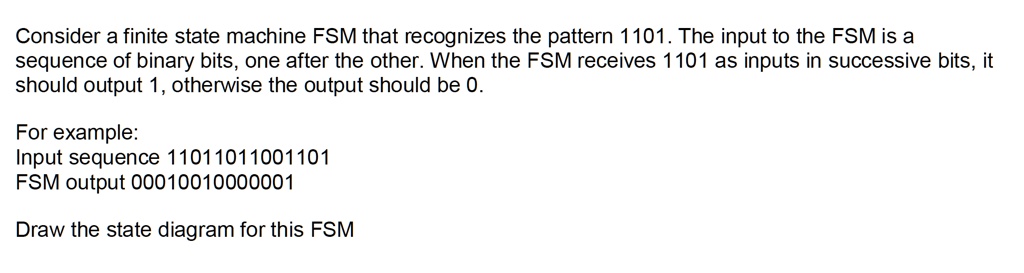 SOLVED: Consider a finite state machine (FSM) that recognizes the ...