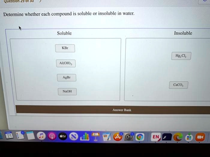 SOLVED Determine whether each compound is soluble or insoluble in