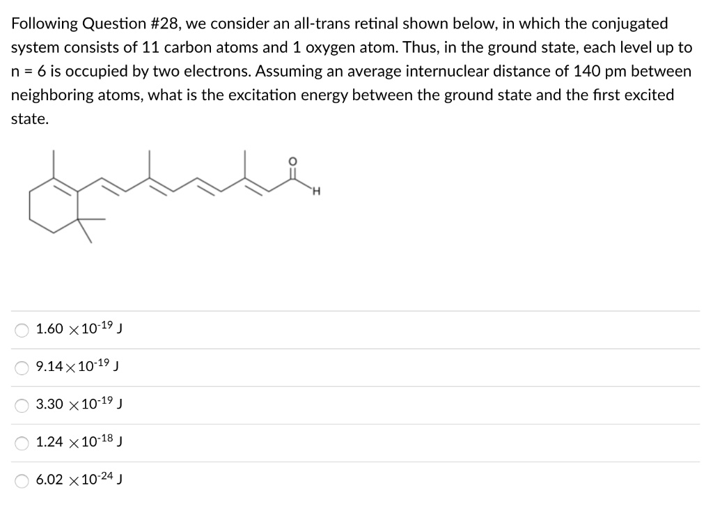 SOLVED: Following Question #28, we consider an all-trans retinal shown ...