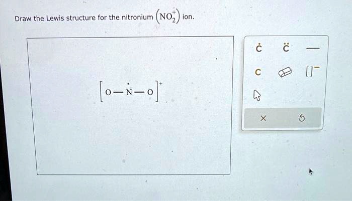 Solved Draw The Lewis Structure For The Nitronium No3 Ion