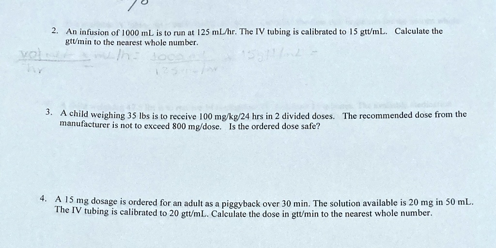 2. An infusion of 1000 mL is to run at 125 mL/hr. The IV tubing is ...