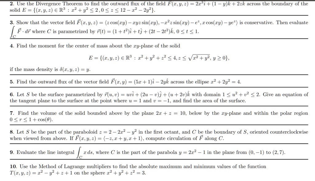 Solved Use The Divergence Theorem To Find The Outward Flux Of The Field F 21 Y K 2zk Across The Boundary Of The Solid E A Y 2 Er 22 Y 2 0