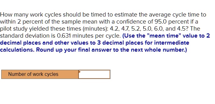 how many work cycles should be timed to estimate the average cycle time ...