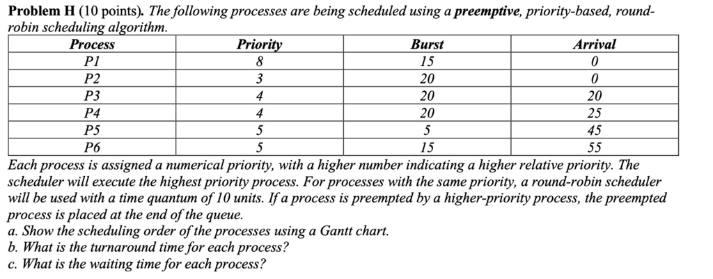 SOLVED: Problem H (10 Points) The Following Processes Are Being ...