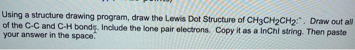 Using a structure drawing program, draw the Lewis Dot Structure of ...