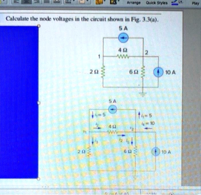 SOLVED: Arrange Quick Styles Play Calculate the node voltages in the ...