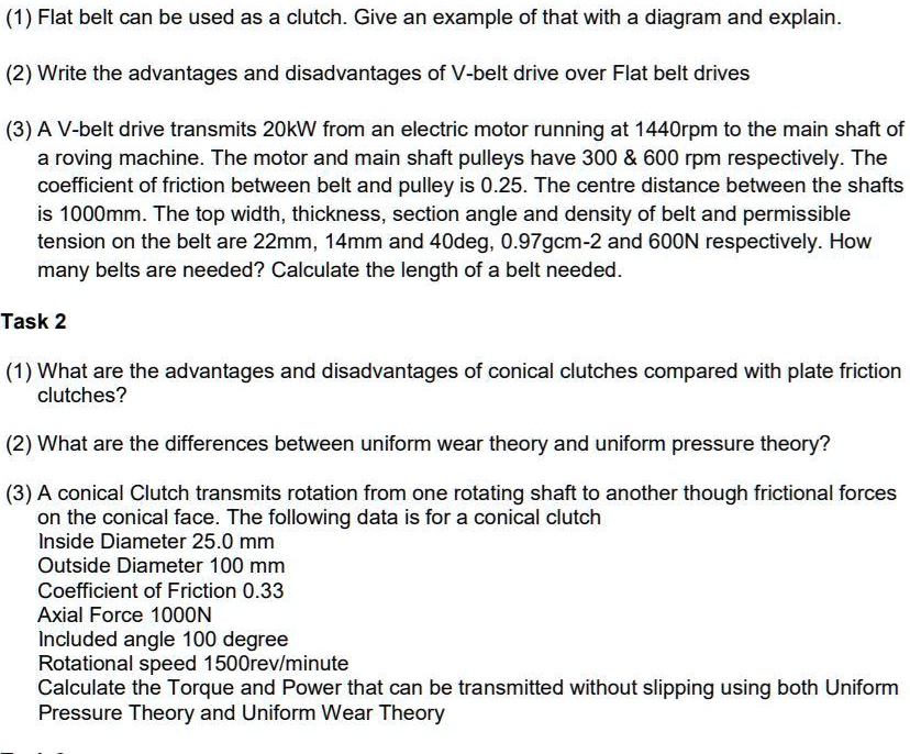 Video Solution: 1. Flat Belt Can Be Used As A Clutch. Give An Example 