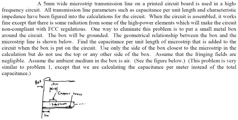 A 5mm wide microstrip transmission line on a printed circuit board is ...