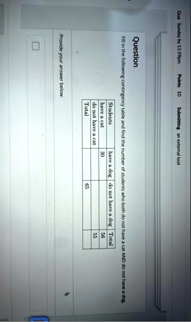 due sunday by 1159pm points 10 submitting an external tool question fill in the following contingency table and find the number of students who both do not have a cat and do not have a dog t 02224