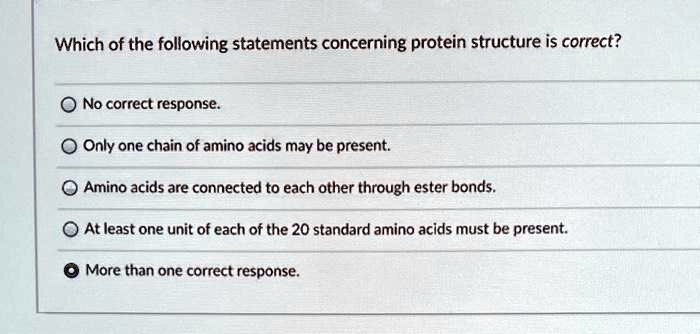 Which Of The Following Statements Concerning Protein Structure Is Incorrect SOLVED: Which of the following statements concerning protein structure