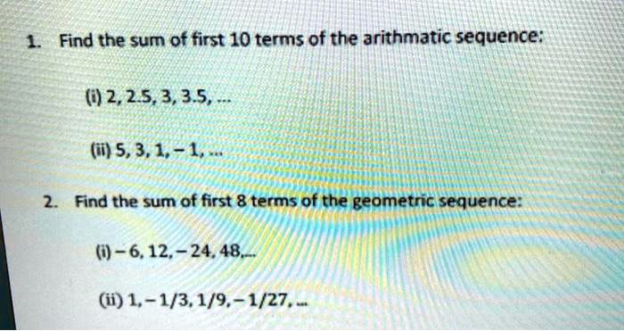 SOLVED: Find the sum of first 10 terms of the arithmatic sequence: (2 ...