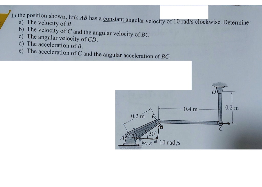 SOLVED a The velocity of B b The velocity of C and the angular
