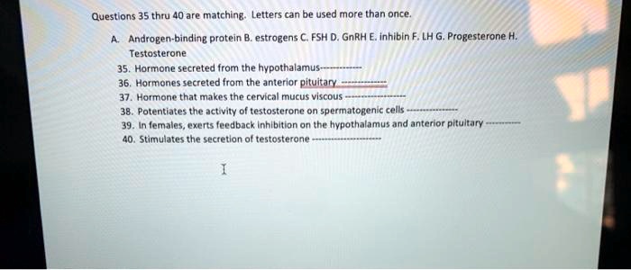 SOLVED: Questions 35 through 40 are matching. Letters can be used more ...