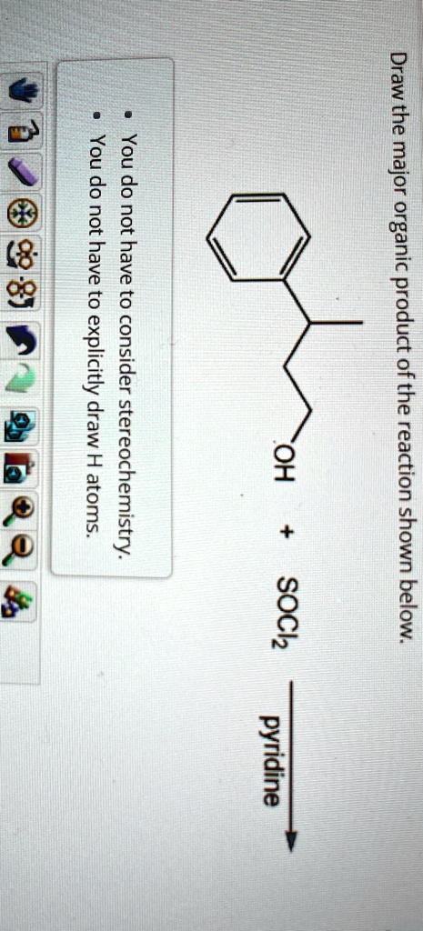 draw the major organic product of the reaction shown below oh socl2 ...