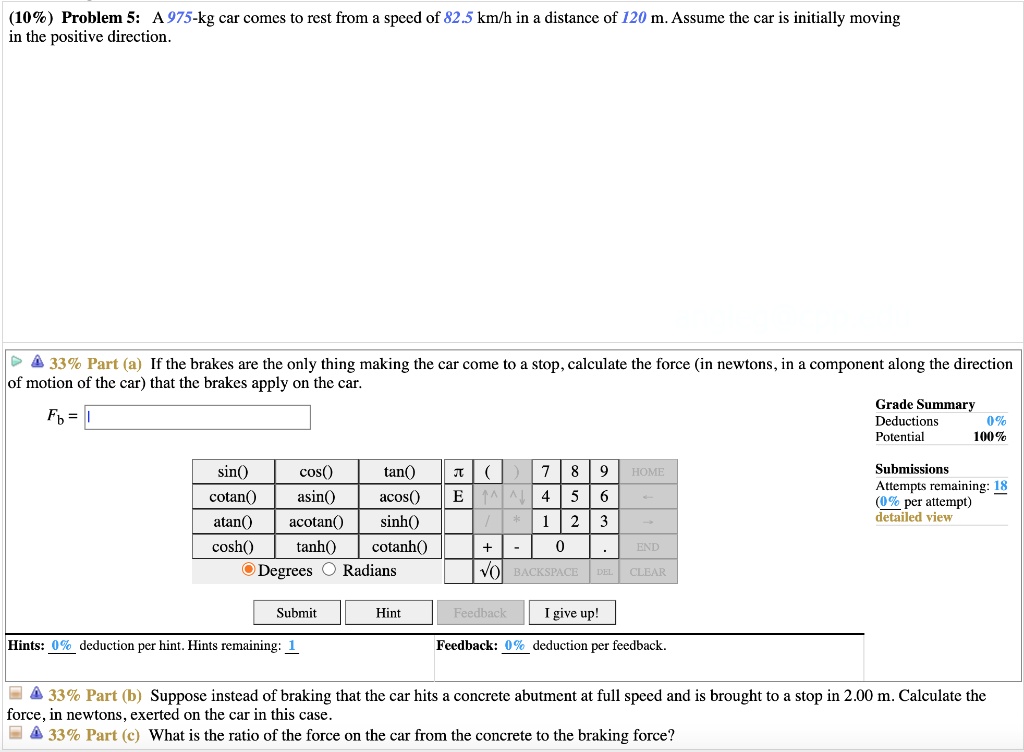 SOLVED: Problem 5: A 975-kg car comes to rest from a speed of 82.5 km/h