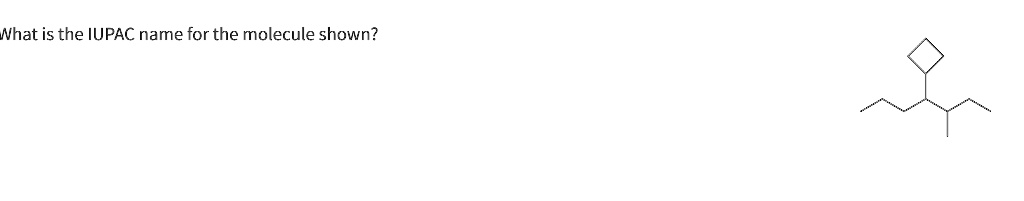 nhat is the iupac name for the molecule shown 43378