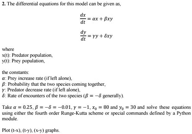 SOLVED: Python coding... Using Lotka-Volterra Equations, simulate a ...