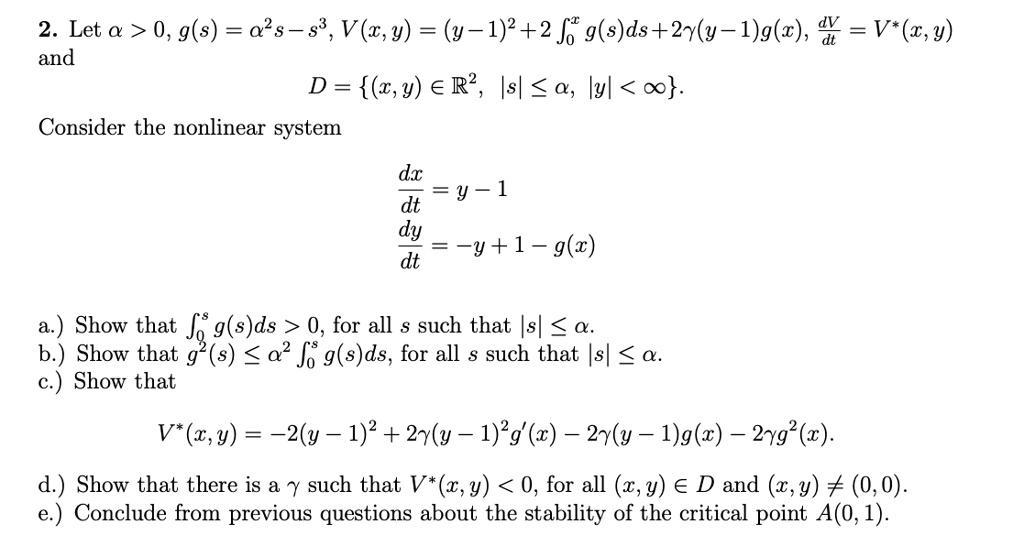 Solved 2 Let A 0 G S A S V T Y Y 1 2 2 J G S Ds 27 Y 1 G Z V X Y And D 1 Y A R Isl Lyl O Consider The Nonlinear System Dx Dt